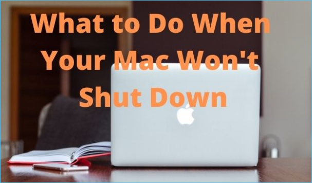 mac will not shut down problem